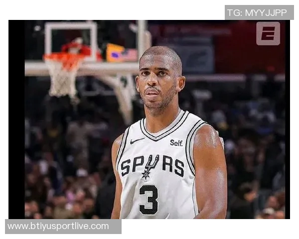 保罗的精彩表现助力马刺重回巅峰球场荣耀再现 保罗的精彩表现助力马刺重回巅峰球场荣耀再现